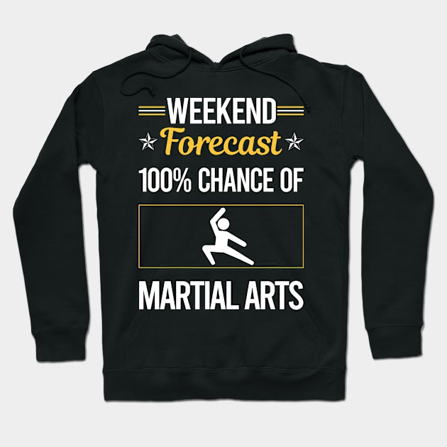 Funny Weekend Martial Arts Hoodie by symptomovertake